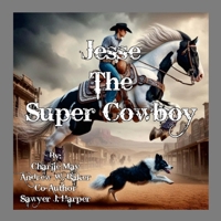 Jesse - Super Cowboy 130045976X Book Cover