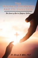 The Holiness Experience and Its Evolution: The Hand of God in Religious History B0CSM8SWZH Book Cover