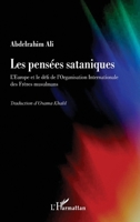 Les pensées sataniques: L'Europe et le défi de l'Organisation Internationale des Frères musulmans (Tribune Du Présent Présent) (French Edition) 214031770X Book Cover