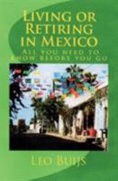 Living or Retiring in Mexico 0973552751 Book Cover