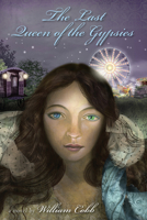 The Last Queen of the Gypsies 1588382427 Book Cover