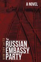 The Russian Embassy Party 1480800058 Book Cover