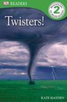 DK Readers L2: Twisters! 0756658802 Book Cover
