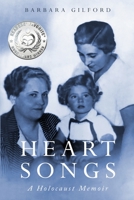 Heart Songs: A Holocaust Memoir 9493056538 Book Cover