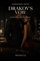 Drakov's Vow: An Enemies-to-Lovers Mafia Romance (Drakov Bratva) B0H3W25JNL Book Cover