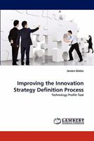 Improving the Innovation Strategy Definition Process 3843388237 Book Cover