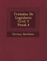 Tratados de Legislaci N Civil y Penal,4 1249768675 Book Cover