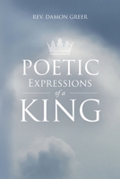 Poetic Expressions of a King B0BLQN2M64 Book Cover