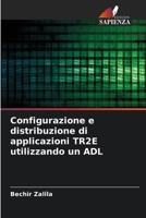 Configurazione e distribuzione di applicazioni TR2E utilizzando un ADL 6206229734 Book Cover