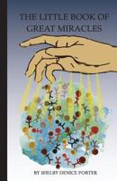 The Little Book of Great Miracles 1545214360 Book Cover