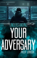 Understanding Your Adversary 1961484013 Book Cover