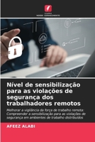 Nível de sensibilização para as violações de segurança dos trabalhadores remotos (Portuguese Edition) 6208057345 Book Cover