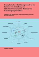 Exemplarische Schnittmengenanalyse der Prozesse zur Erstellung von Sicherheitskonzepten im Rahmen von Genehmigungsverfahren: Dargestellt am Beispiel eines industriellen Sonderbaus einer Fleischwarenfa 3833007095 Book Cover
