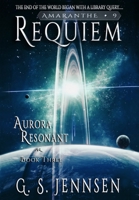 Requiem: Aurora Resonant Book Three 1957352140 Book Cover