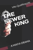 THE SEWER KING: A MAFIA DRAMA B0932BFZ77 Book Cover