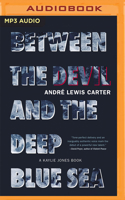 Between the Devil and the Deep Blue Sea 1617758779 Book Cover