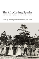 The Afro-Latin@ Reader: History and Culture in the United States 0822345722 Book Cover