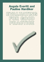Evaluating for Good Practice (BASW Practical Social Work Series) 0333599675 Book Cover