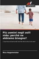 Più uomini negli asili nido: perché ne abbiamo bisogno? (Italian Edition) 6209972748 Book Cover