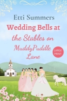 Wedding Bells at The Stables on Muddypuddle Lane 1915940214 Book Cover