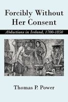 Forcibly Without Her Consent 1450234542 Book Cover