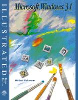 Microsoft Windows 3.1 - Illustrated Brief Edition, Incl. Instr. Resource Kit, Test Bank, Transparency 1565275969 Book Cover