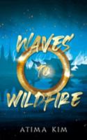 Waves to Wildfire 1735796948 Book Cover