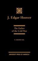 J. Edgar Hoover 076181762X Book Cover