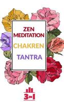 Zen Meditation - Chakren - Tantra: Meditation f�r Anf�nger 1070493503 Book Cover