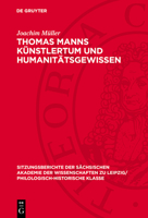 Thomas Manns Künstlertum Und Humanitätsgewissen 311271136X Book Cover