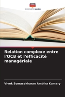 Relation complexe entre l'OCB et l'efficacité managériale (French Edition) 6207219856 Book Cover