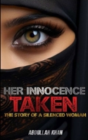 Her Innocence Taken: The Story Of A Silenced Woman B0CHLC7TZ4 Book Cover