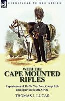 Camp life and sport in South Africa: Experiences of Kaffir warfare with the Cape Mounted Rifles (Africana reprint library) 0857063154 Book Cover