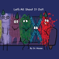 Let's All Shout It Out 1950460312 Book Cover