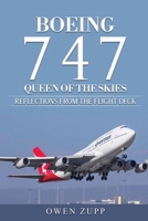 Boeing 747. Queen of the Skies.: Reflections from the Flight Deck. 0994603827 Book Cover