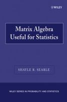 Matrix Algebra Useful for Statistics (Wiley Series in Probability and Statistics)