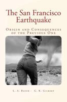 The San Francisco Earthquake: Origin and Consequences of the Previous One 1523983051 Book Cover