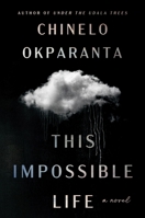 This Impossible Life: A Novel 0358650178 Book Cover
