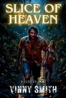 Slice of Heaven B0FNRWFDKG Book Cover