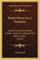 Robert Burns as a Volunteer 1371437807 Book Cover