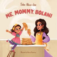 Me, Mommy, Bolani B0F4Q13JT1 Book Cover