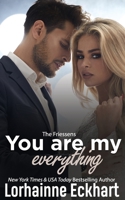 Your Are My Everything (Friessens) 198969814X Book Cover