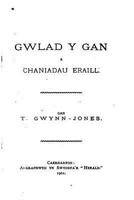 Gwlad Y Gan a Chaniadau Eraill 1147677018 Book Cover