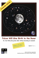Falcon Will Give Birth to the Rover: Or, how Wishy Epi grows older without becoming an assassin 1667869949 Book Cover