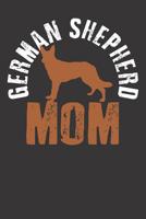 Notebook: Dot Grid Dotted 6x9 120 Pages German Shepherd Mom Dog Lover Mother Gift 1082009253 Book Cover