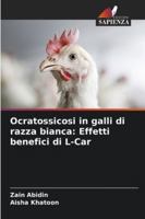 Ocratossicosi in galli di razza bianca: Effetti benefici di L-Car (Italian Edition) 620845932X Book Cover