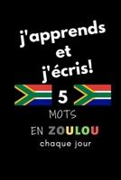 Cahier: j'apprends et j'�cris! 5 mots en Zoulou chaque jour, 6" x 9". 130 pages B084DGWDZK Book Cover