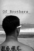 Of Brothers: Poetry Inspired by the Life and Death of My Hero 130092134X Book Cover