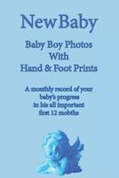 New Baby: Baby Boy Photo Album with Foot & Hand Prints 1491228083 Book Cover