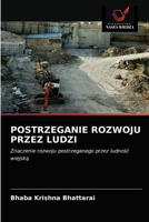 POSTRZEGANIE ROZWOJU PRZEZ LUDZI: Znaczenie rozwoju postrzeganego przez ludność wiejską 6202830158 Book Cover